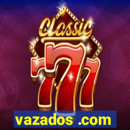 vazados .com