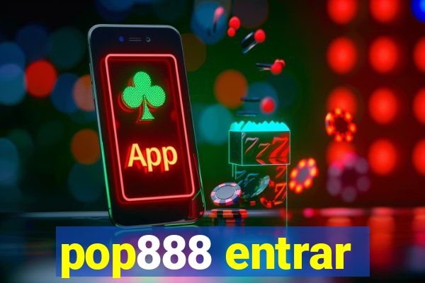 pop888 entrar