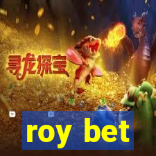 roy bet