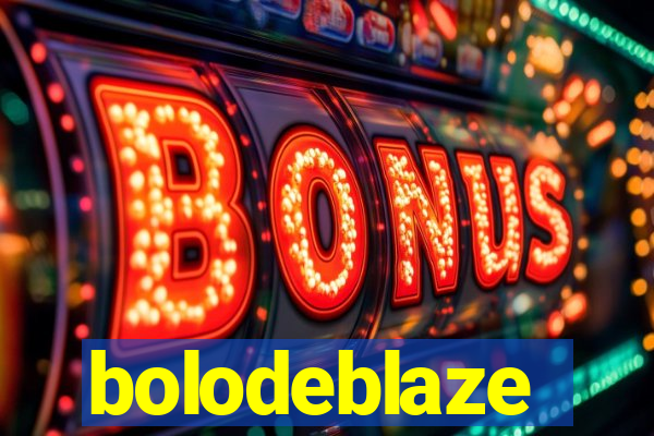 bolodeblaze