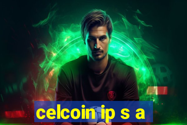 celcoin ip s a