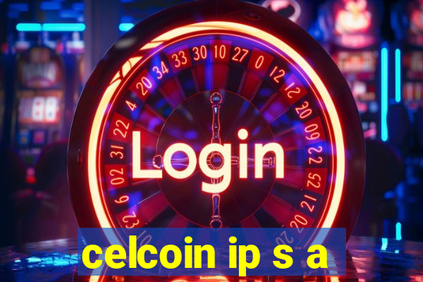 celcoin ip s a