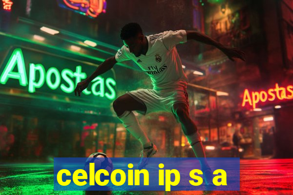 celcoin ip s a