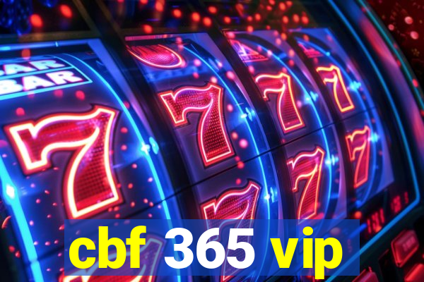 cbf 365 vip