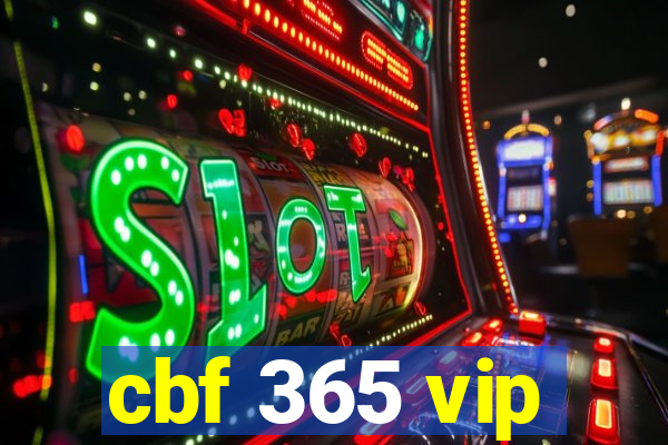 cbf 365 vip