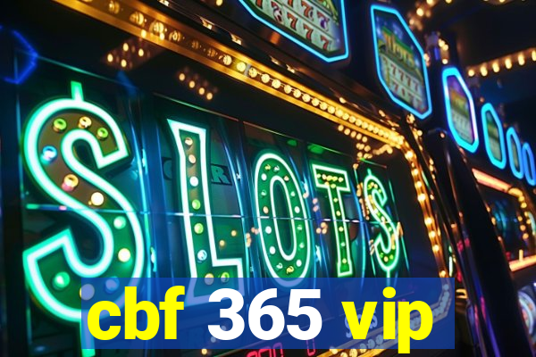 cbf 365 vip