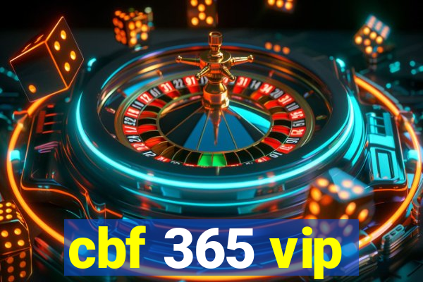 cbf 365 vip