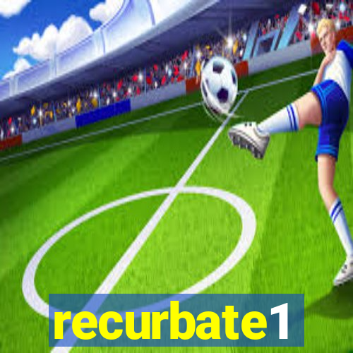 recurbate1