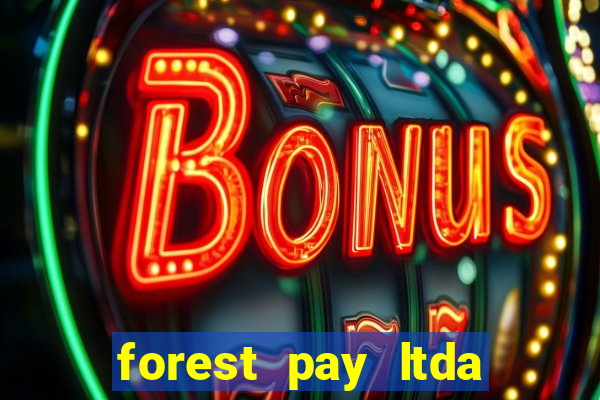 forest pay ltda plataforma de jogos