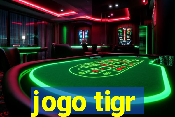 jogo tigr