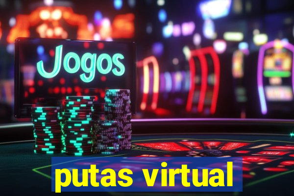 putas virtual