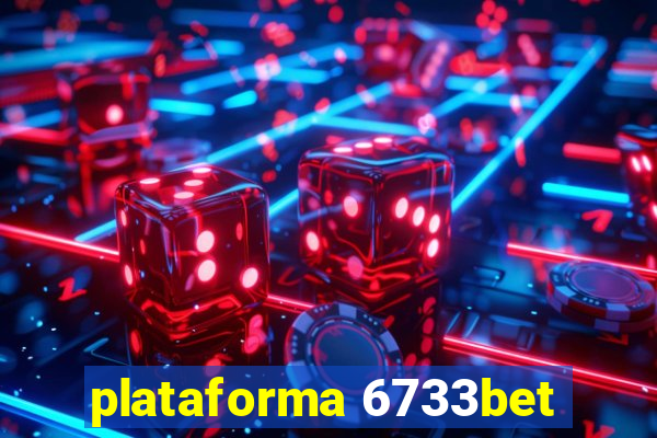 plataforma 6733bet