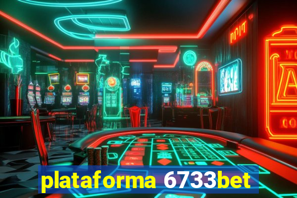 plataforma 6733bet