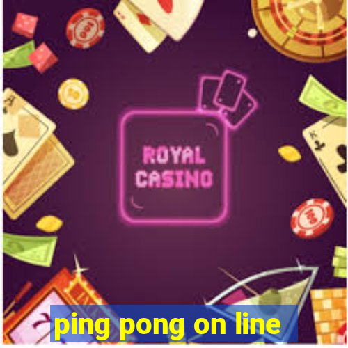 ping pong on line