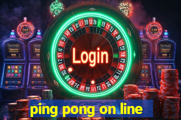 ping pong on line