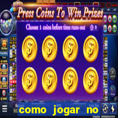 como jogar no tigre sem depositar