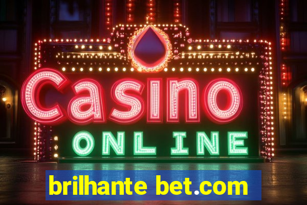 brilhante bet.com