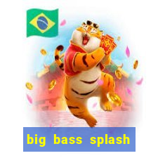 big bass splash demo betano