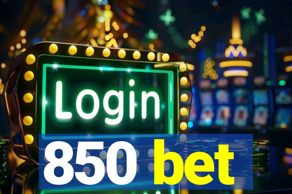 850 bet