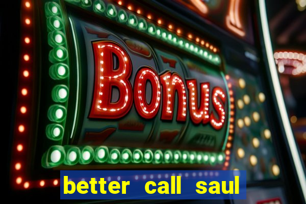 better call saul torrent dublado