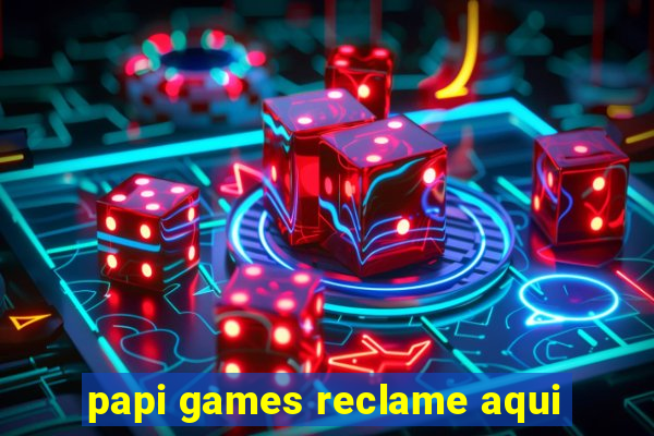 papi games reclame aqui