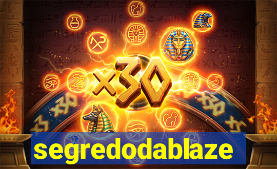 segredodablaze