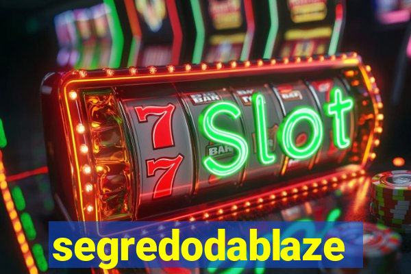 segredodablaze