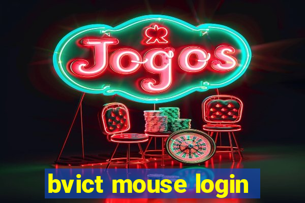 bvict mouse login