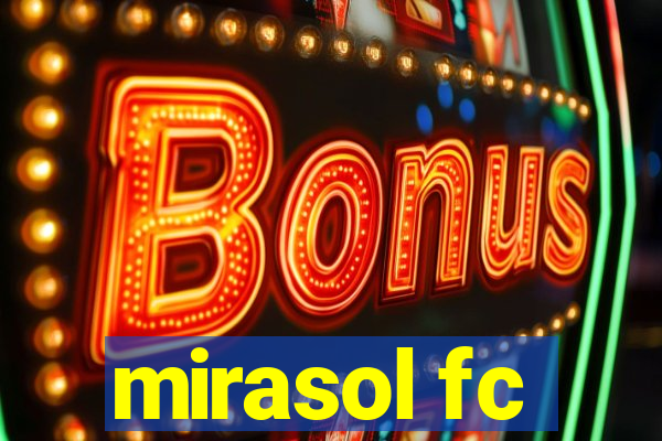 mirasol fc