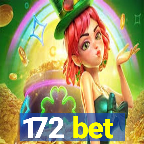 172 bet