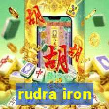 rudra iron