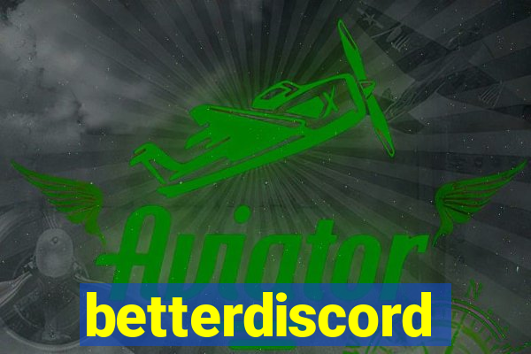 betterdiscord