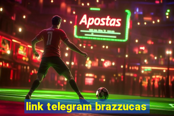 link telegram brazzucas