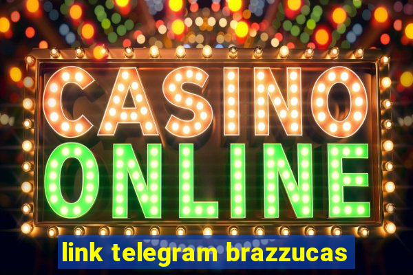 link telegram brazzucas