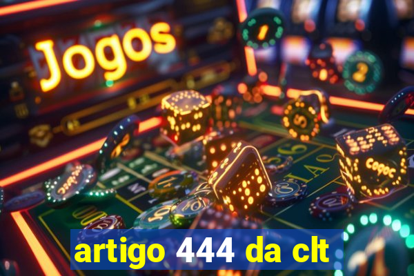 artigo 444 da clt