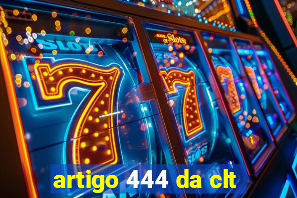 artigo 444 da clt