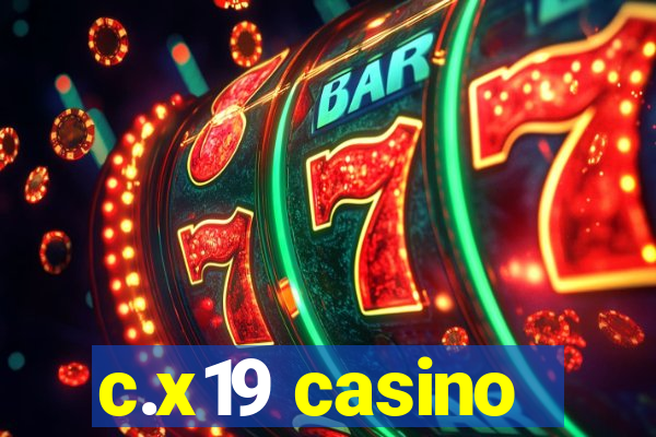 c.x19 casino