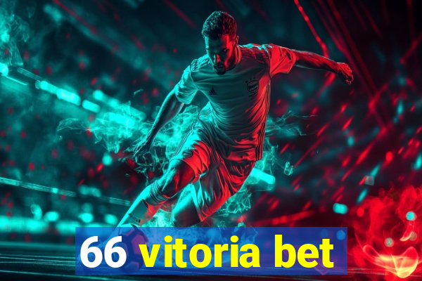 66 vitoria bet