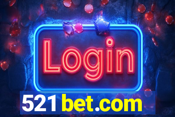 521 bet.com