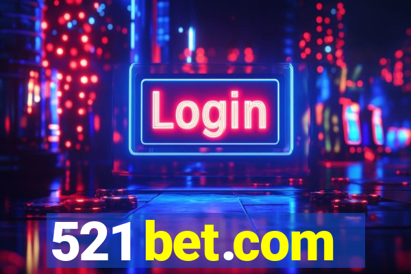 521 bet.com