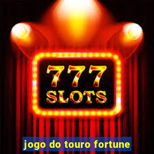 jogo do touro fortune