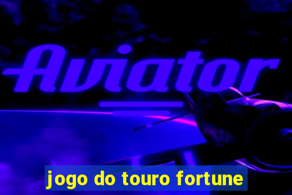 jogo do touro fortune