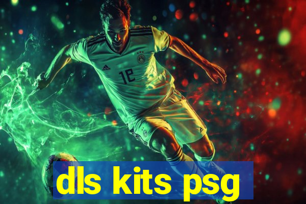 dls kits psg