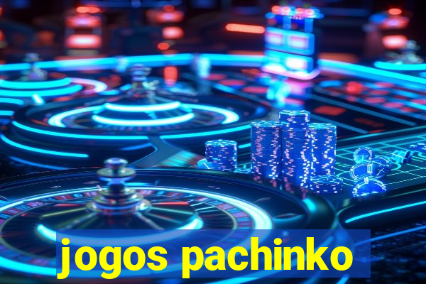 jogos pachinko