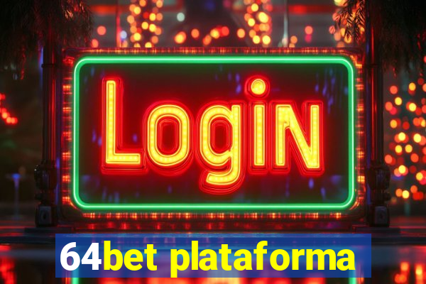 64bet plataforma