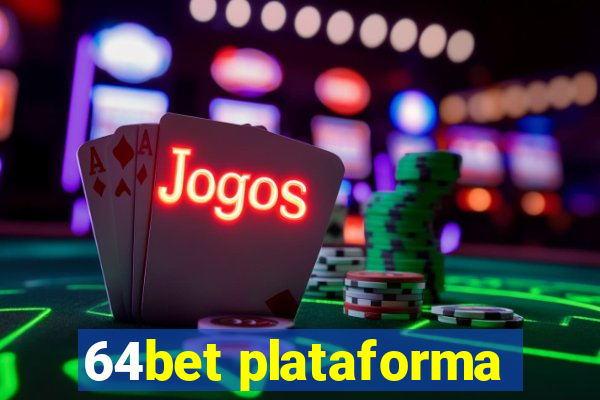 64bet plataforma