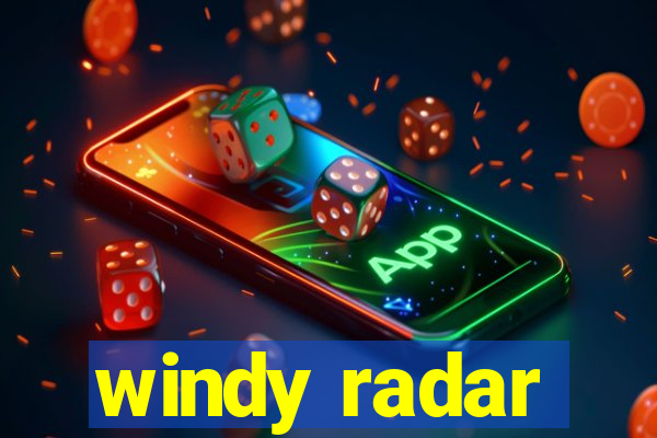 windy radar