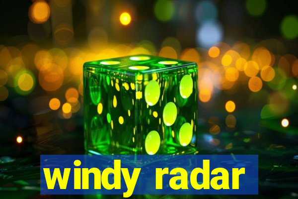 windy radar