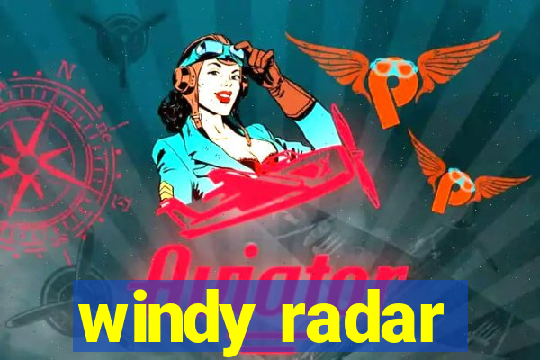 windy radar