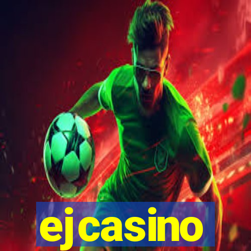 ejcasino